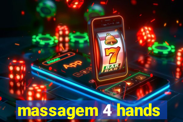 massagem 4 hands